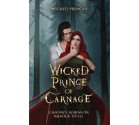Wicked Prince of Carnage