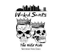 Wicked Saints MC: The Wild Ride