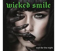 Wicked Smile - Wait For The Night