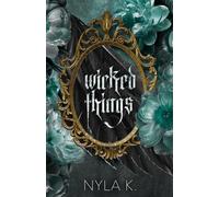 Nyla K Wicked Things (Tascabile)