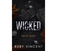 Wicked: Un Romanzo d'Amore Harem Inverso