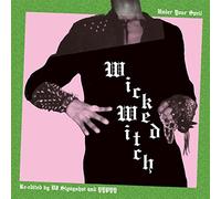 Wicked Witch - Under Your Spell