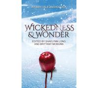 Wickedness & Wonder