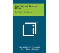 Wickliffe B Vennard Billy James Hargi The Federal Reserve Hoa (Copertina rigida)