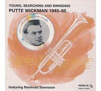 WICKMAN, PUTTE - YOUNG, SEARCHING & SWINGI
