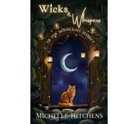 Wicks & Whispers: of the Moonlight Market