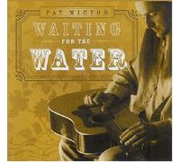 Wictor, Pat - Waiting For The Water