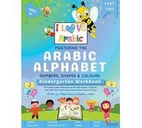 Widad Salman Kawth Mastering the Arabic Alphabet, Numbers, Shapes an (Tascabile)