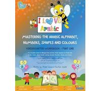 Widad Salman Kawth Mastering the Arabic Alphabet, Numbers, Shapes an (Tascabile)