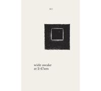 Wide Awake at 2:47am: Short Reflections for Sudden Nighttime Awakenings