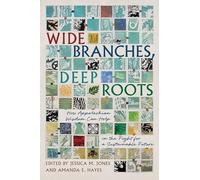 Wide Branches, Deep Roots: How Appalachian Wisdom Can Help in the Fight for a Sustainable Future