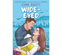 Wide-Eyed: A Small-Town, Best Friend's Brother Spicy Romcom: 2