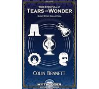 Wide Eyes Full of Tears and Wonder: Short Story Collection