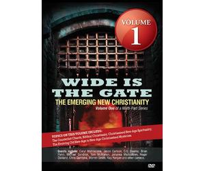 Wide is the Gate: The Emerging New Christianity