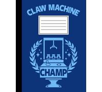 Wide Ruled Composition Notebook For Kids. Claw Machine Journal For Boys and Girls. 110 pages (55 sheets), 9 3/4 x 7 1/2 inches