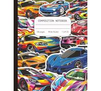 Wide Ruled Composition Notebook: Fun Sports Car-Themed Journal for Writing, Homeschool, or Homework. Back to School Supplies for Boys and Girls.