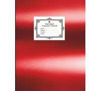 Wide Ruled Composition Notebook: Large school notebook (8.5 x 11-inch format) Black-and-white interior with margins | 100 sheets for primary school students
