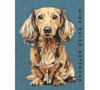Wide Ruled Notebook: Blonde Long Haired Dachshund Dog