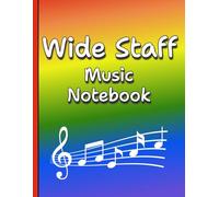 Wide Staff Music Notebook: Large Staff Paper For Kids and Beginners - 118 Pages With 6 Large Staves Per Page For Easy Music Writing