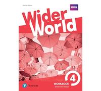 Wider world. Workbook. Per le Scuole superiori. Con e-book. Con 2 espansioni online [Lingua inglese]: Vol. 4