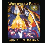 Widespread Panic - Ain't Life Grand