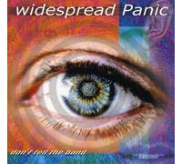 Widespread Panic - Don'T Tell The Band