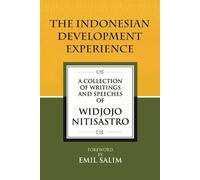 Widjojo Nitisastro The Indonesian Development Experience (Tascabile)