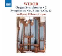 Charles-Marie W Widor: Organ Symphonies: Symphonies Nos. 3 and 4, Op. 13 - (CD)