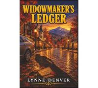 Widowmaker's Ledger: A Gold Country Bed & Breakfast Cozy Murder Mystery