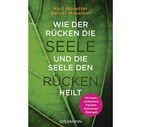 Kurt Mosetter R Wie der Rücken die Seele und die Seele den Rücken he (Tascabile)