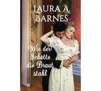 Wie der Schotte die Braut stahl