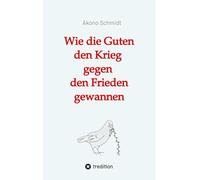Wie die Guten den Krieg gegen den Frieden gewannen. Band 2 der Trilogie 'Verfreundet' erzählt drei Familiengeschichten im politisch bewegten Nachkriegsdeutschland