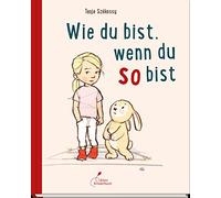 Wie du bist, wenn du so bist