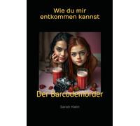 Wie du mir entkommen kannst: Der Barcodemörder