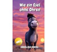 Wie ein Esel ohne Ohren