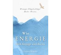 Wie Energie dich bewegt und du sie: Weniger Flügelschläge. Mehr Weite.