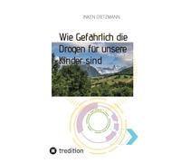 Wie Gefährlich die Drogen für unsere Kinder sind: Wie Eltern ihre Kinder schützen können
