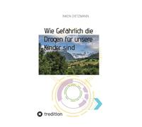 Wie Gefährlich die Drogen für unsere Kinder sind: Wie Eltern ihre Kinder schützen können