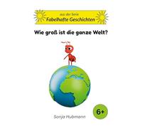 Wie groß ist die ganze Welt?: 1