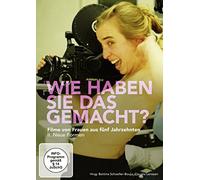 Wie Haben Sie das Gemacht? Fra - Wie haben Sie das gemacht? II - Frauenfilme aus 5 Jahrzehnten. Neue Formen