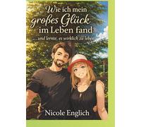 Wie ich mein Großes Glück fand Band 2