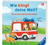 Wie klingt deine Welt?: Ein erstes Geräusche-Buch