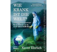 Wie krank ist die Welt? Bd. 2: Weltfriedensbuch als Kulturgut