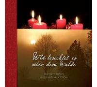 Wie leuchtet es über dem Walde (Weihnachtskonzert)