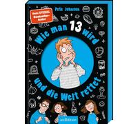 Wie man 13 wird und die Welt rettet: Lustiges Kinderbuch voller Witz und Alltagschaos: 3