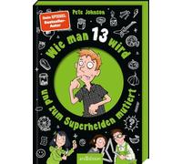 Wie man 13 wird und zum Superhelden mutiert: Lustiges Kinderbuch voller Witz und Alltagschaos: 4