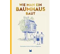 Wie man ein Baumhaus baut