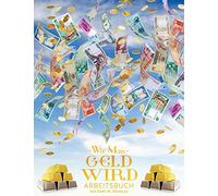 Wie man Geld wird Arbeitsbuch - How To Become Money Workbook German