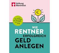 Wie Rentner erfolgreich Geld anlegen: So reicht Ihr Vermögen ein Leben lang