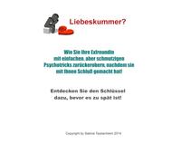 Wie Sie Ihre Exfreundin mit einfachen, aber schmutzigen Psychotricks zurückerobern, nachdem sie mit Ihnen Schluss gemacht hat!